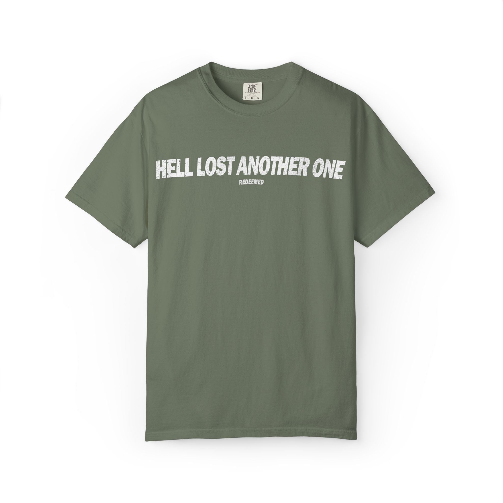 Hell Lost Another One T-shirt