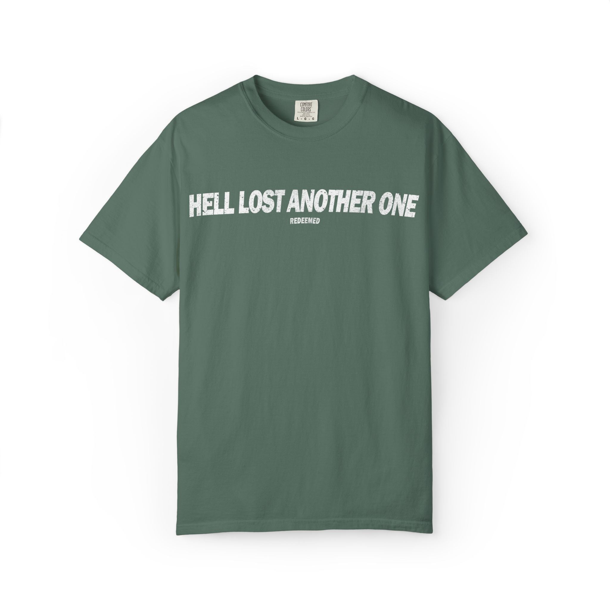 Hell Lost Another One T-shirt