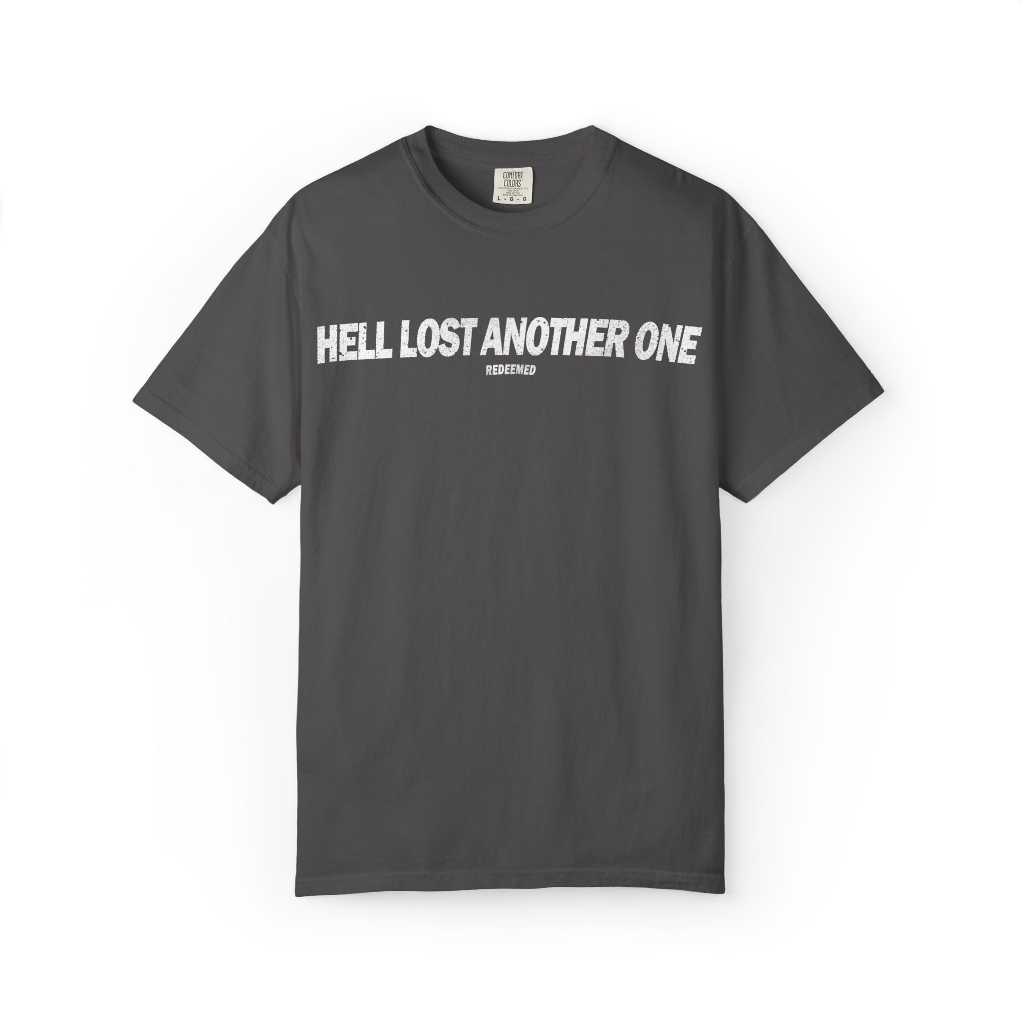 Hell Lost Another One T-shirt