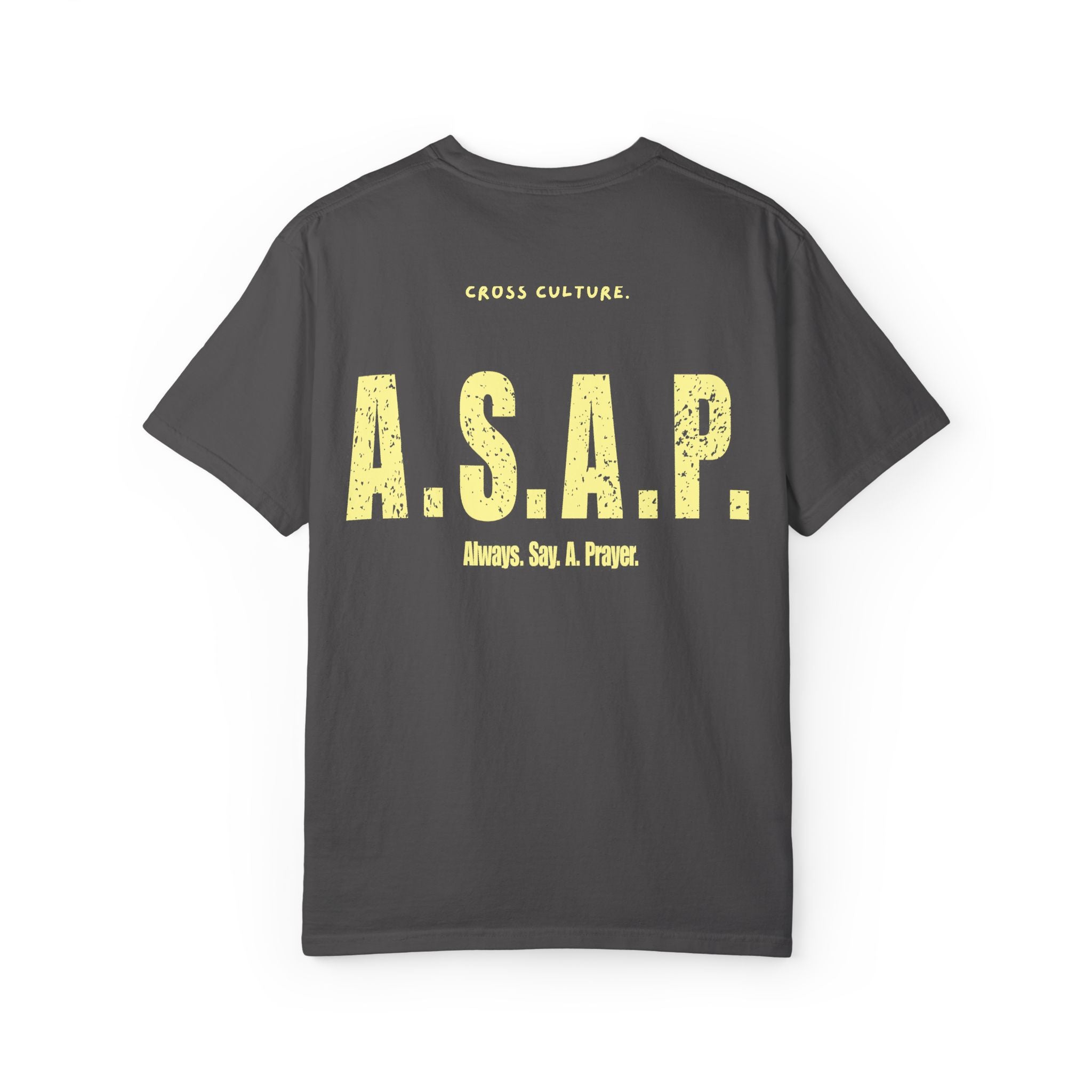 A.S.A.P. Prayer T-Shirt
