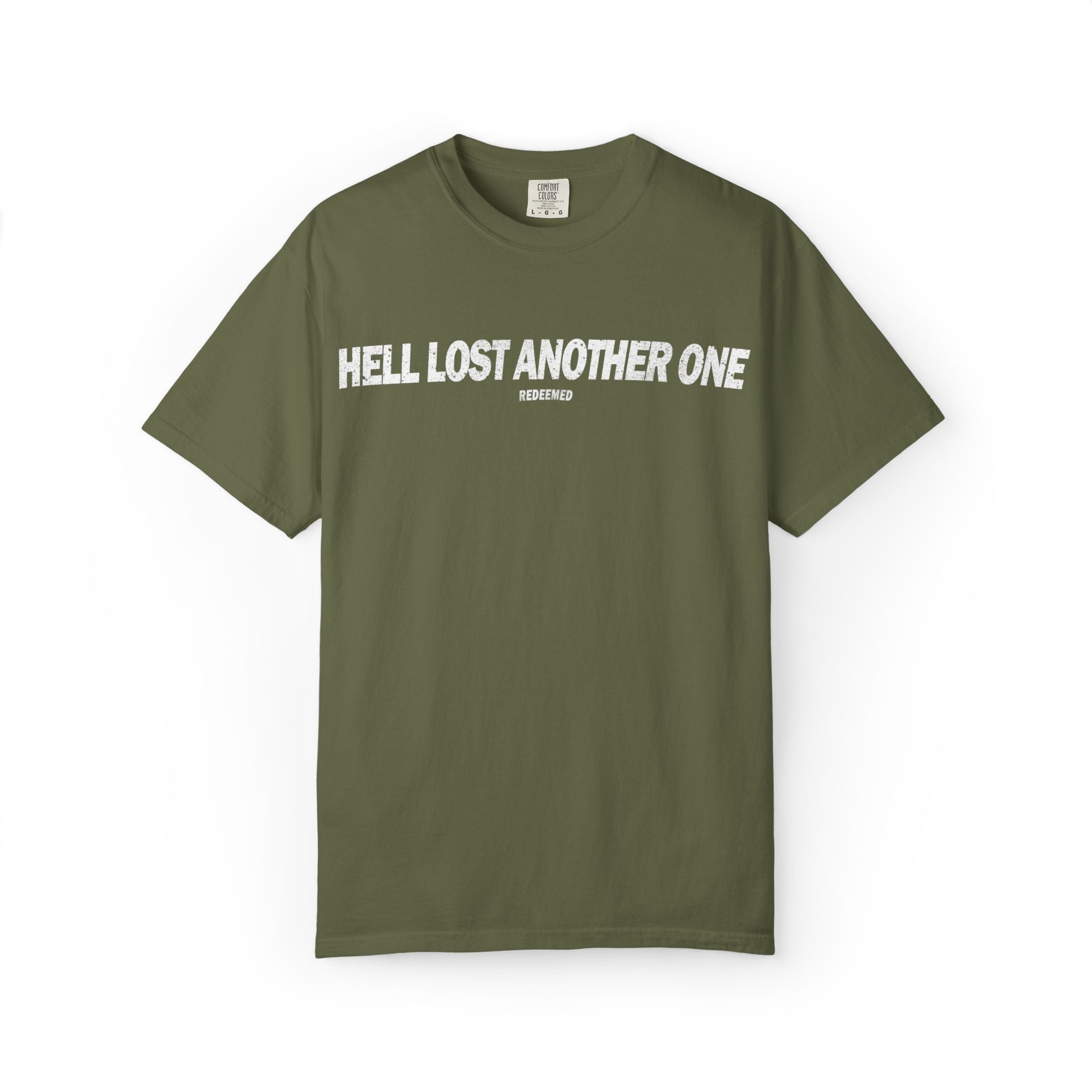 Hell Lost Another One T-shirt